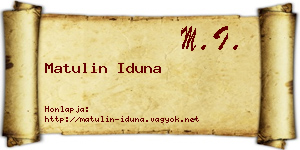Matulin Iduna névjegykártya